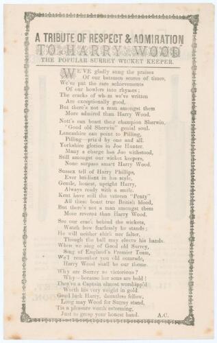 Albert Craig &lsquo;The Surrey Poet&rsquo;. &lsquo;A Tribute of Respect & Admiration to Harry Wood the Popular Surrey Wicket Keeper&rsquo;. Original printed poem in five stanzas by Albert Craig with decorative border. To the verso is an advertisement for F.H. Ayres sports equipm