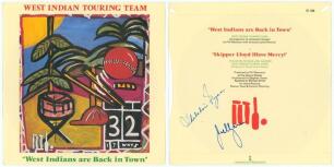 &lsquo;West Indies 1984. &lsquo;West Indies are back in Town&rsquo; (A side) and &lsquo;Skipper Lloyd (Have Mercy) (B side). Official 45rpm record for the tour in original decorative cover. Signed to the back cover by Joel Garner and Thelston Payne who sung on the B side track. 