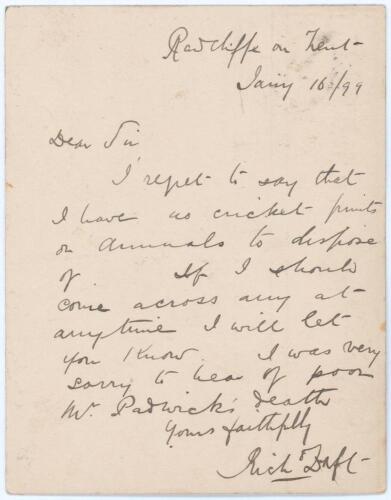 Richard Daft. Nottinghamshire 1858-1891. Single page note written in ink on small stiff card from Daft to the dealer and collector, Alfred Gaston. Dated 19th January 1899, Daft states &lsquo;I regret to say that I have no cricket prints or annuals to dispose of