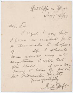 Richard Daft. Nottinghamshire 1858-1891. Single page note written in ink on small stiff card from Daft to the dealer and collector, Alfred Gaston. Dated 19th January 1899, Daft states &lsquo;I regret to say that I have no cricket prints or annuals to dispose of