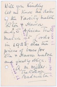Audley Montague Miller, M.C.C. & England 1896-1903. Plain postcard with correspondence handwritten in ink from Miller, addressed to W. Finley, Secretary of the M.C.C. at Lord&rsquo;s, postmarked 12th September 1923. Miller is asking for &lsquo;the dates of the Varsit