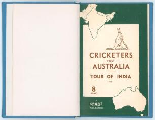 &lsquo;Cricketers from Australia. Tour of India 1956&rsquo;. Sport & Pastime Production Pre-tour publication with original wrappers, bound in light blue boards with gilt title to spine. VG