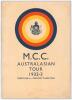 Bodyline. M.C.C. tour to Australia and New Zealand 1932/33. &lsquo;M.C.C. Australasian Tour 1932-3&rsquo;. Official 16pp Orient Line &lsquo;S.S. Orontes&rsquo; brochure for the tour. Original card wrappers with pictorial front cover decorated with M.C.C. colours and titles. Team