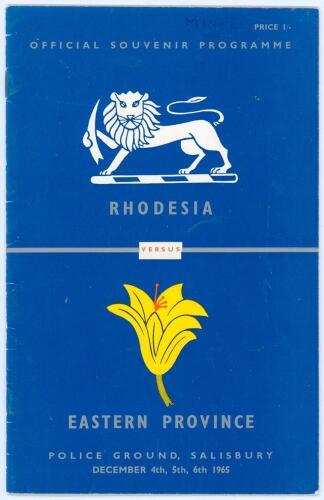 Rhodesia v Eastern Province 1965/66. Official souvenir programme for the match played at the Police Ground, Salisbury 4th- 6th December 1965. Comprises pen pictures of both teams and has been fully signed in ink by the players of both sides. Eastern Provi
