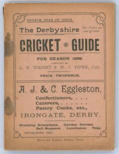&lsquo;The Derbyshire Cricket Guide for season 1899&rsquo;. 4th Edition. Compiled by L.G. Wright and W.J. Piper Jun. Published by Baker & Hudson of Derby. Some minor wear and soiling to original pink wrappers, rusting to staples otherwise in good condition. From the 