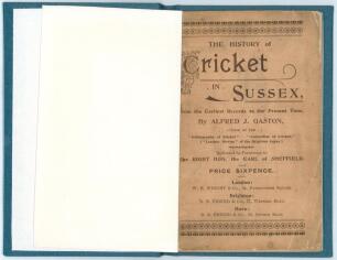&lsquo;The History of Cricket in Sussex from the Earliest Records to the Present Time&rsquo;. Alfred J. Gaston. London 1898. Original decorative paper wrappers bound in blue boards with gilt titles to front board. Padwick 2704. Minor soiling and age toning to wrapper