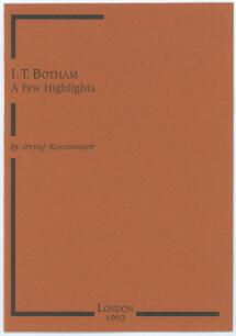 &lsquo;I.T. Botham. A Few Highlights&rsquo;. Irving Rosenwater. Privately printed for the author in London, September 1993. Limited edition number 9 of only twenty five numbered copies produced, signed by the author. None were available for sale. Very good condition.