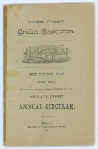 Southern Tasmanian Cricket Association. Twenty-fifth Annual Circular for Season 1890-91&rsquo;. 54pp. Hobart Town. Printed at the &lsquo;Mercury&rsquo; Steam Press Office 1891. Original light green pictorial wrappers. Tape to spine and tape repair across the back wrapper, 