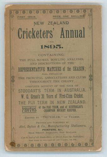 &lsquo;New Zealand Cricketers&rsquo; Annual 1895&rsquo;. Edited by &lsquo;Trundler&rsquo; Thames (William Henry Newton). Abel, Dykes & Co. Auckland 1895. Original paper wrappers. Rare first edition of the publication which lasted until 1898 (four years). Contains an account of the tou