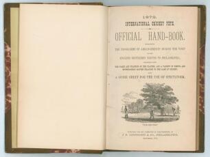 &lsquo;Three Early Philadelphian Cricket Publications&rsquo;. English Eleven tour to Philadelphia 1872. &lsquo;International Cricket Fete. Official Hand-Book for the International Cricket Fete, at Philadelphia 1872&rsquo;. Published by J.B. Lippincott & Co. of Philadelphia Septe