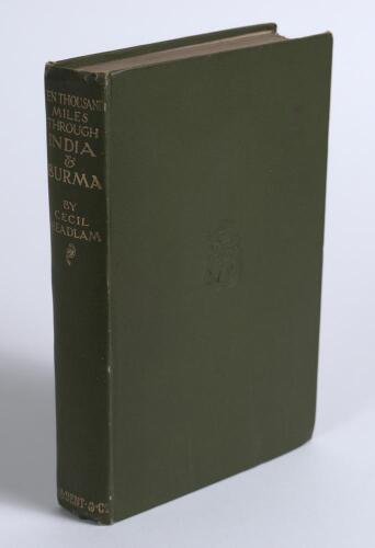 &lsquo;Ten Thousand Miles Through India & Burma. An Account of the Oxford University Authentics&rsquo; Cricket Tour With Mr K.J. Key...&rsquo;. Cecil Headlam. London 1903. Green cloth boards, gilt to top page edges. Padwick 1642. Light internal foxing throughout otherwise 
