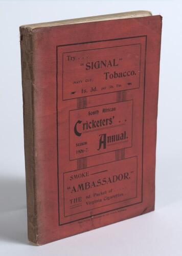 &lsquo;South African Cricketers&rsquo; Annual. Season 1905-06. Edited by J.T. Henderson. Time Printing Co, Pietermaritzburg 1906. Original red limp cloth covers with titles printed in black which state incorrectly &lsquo;Season 1906-07&rsquo;. Padwick 3615. Covers worn and soile
