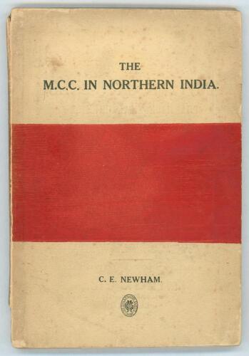 &lsquo;The M.C.C. in Northern India&rsquo;. C.E. Newham. Lahore 1926. Published on behalf of the Committee. Original colour card wrappers. 48pp plus adverts. Wrappers a little soiled, breaking to the rear hinge otherwise in good condition. Scarce