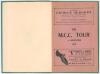 &lsquo;The M.C.C. Tour in Argentina&rsquo; 1912. Compiled by James McGough. Printed and published by The British Printery, Buenos Aires. Bound in green cloth, with original pink wrappers. Post tour brochure with 24 pages. Padwick 4933. Very good condition. Ex-Winder 