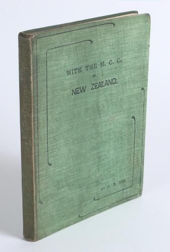 &lsquo;With the M.C.C. to New Zealand&rsquo;. P.R. May. London 1907. Original green cloth boards with title to front. Padwick 3746. Wear and staining to boards and spine, some minor foxing page edges and endpapers, internally in good/ very good condition.