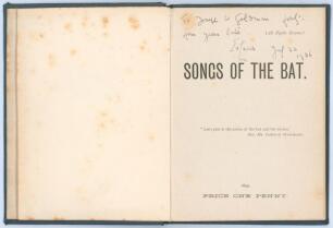 &lsquo;Songs of the Bat&rsquo;. E.V. Lucas. Privately published by the author, 1892. Printed by W.P. Griffith & Sons, London. 8pp. Signed by Lucas to the title page with dedication &lsquo;To Joseph W. Goldman forty four years late&rsquo; and dated 22nd July 1936. A signed handwr