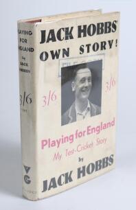 John Berry &lsquo;Jack&rsquo; Hobbs. Surrey & England 1905-1934. &lsquo;Playing for England! My Test-Cricket Story&rsquo;, London, 1931. A good copy in decent dustwrapper. This copy is accompanied by the original contract for the book, signed by Hobbs and witnessed by Thomas Mou