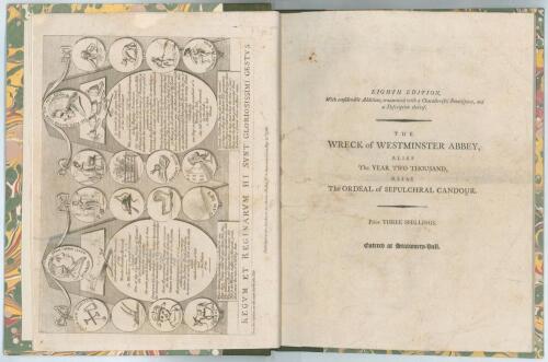 &lsquo;The Wreck of Westminster Abbey alias The Year Two Thousand, alias The Ordeal of Sepulchral Candour... being a selection from the Monumental Records of the most Conspicuous Personages&rsquo; by the Author of Kilhampton Abbey (Sir Herbert Croft). Eighth edition 