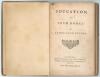 &lsquo;Education, In Four Books&rsquo;. James Elphinston. Sold by P. Vaillant in the Strand; W. Owen, in Fleet Street; and J. Richardson, in Paternoster Row 1763. pp (ii),136. Old leather on boards with later leather spine, raised bands and gilt title label to spine.