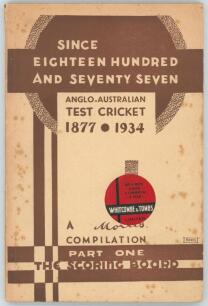 &lsquo;Since Eighteen Hundred and Seventy Seven. Anglo-Australian Test Cricket 1877-1934. A Morris Compilation. Part One. The Scoring Board&rsquo;. E.H.M Baillie. Published by H.A. Morris, Adelaide 1934. Original decorative paper wrappers. Comprises a history of the 