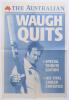 Australian newspaper posters 1988-2003. Five original posters issued by Australian newspapers. Headlines are &lsquo;Losers to Windies&rsquo; Reign of Terror&rsquo;, The Australian 30th December 1988. &lsquo;Magic Fingers [Shane Warne]&rsquo;, Courier-Mail 27th January 1993. &lsquo;Waughsome - 5