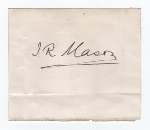 John Richard Mason. Kent & England 1893-1919. Excellent ink signature of Mason on paper piece, laid down. Very slight smudge to ink, folds, good condition