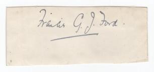 Francis Gilbertson Justice Ford. Middlesex, Cambridge University & England 1886-1899. Excellent ink signature of Ford on paper piece, laid down. Light folds, good condition