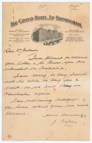 John &lsquo;Jack&rsquo; Ryder. Victoria & Australia 1912-1932. Single page handwritten letter in ink from Ryder, written on The Grand Hotel, Birmingham headed note paper. Dated &lsquo;Aug 6th [1926], the letter was written during the course of the tour match against Warwic