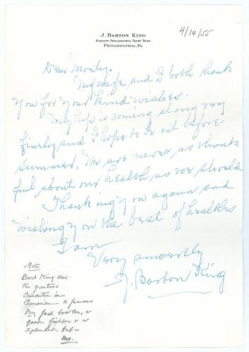 John Barton King. Philadelphia. U.S.A. 1893-1912. Handwritten single page letter in ink from Barton King to &lsquo;Dear Monty&rsquo;, thanking him for his &lsquo;kind wishes&rsquo; and reporting that his &lsquo;hip is coming along very finely&rsquo;. Nicely signed &lsquo;J. Barton King&rsquo;. Light ho