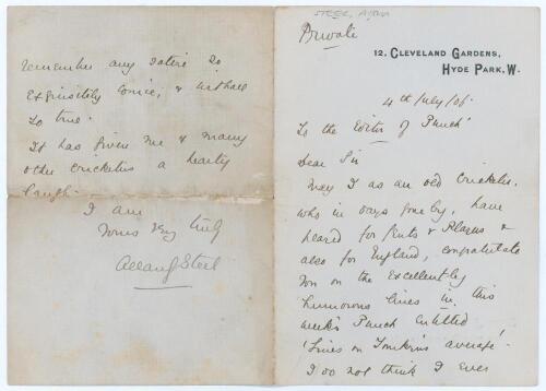 Allan Gibson Steel. Lancashire, Cambridge University & England 1877-1893. Two page handwritten folded letter in ink dated London, 4th July 1906. Writing &lsquo;To the Editor of Punch [Magazine]&rsquo; Steel states &lsquo;May I as an old cricketer, who in days gone by, have