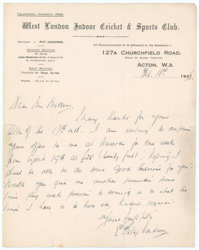 Elias Henry &lsquo;Patsy&rsquo; Hendren. Middlesex & England 1907-1937. Single page handwritten letter in ink from Hendren, dated 18th February 1926 on the official letterhead of the &lsquo;West London Indoor Cricket & Sports Club&rsquo; where Hendren was Manager. Hendren is rep