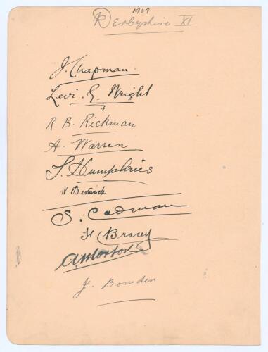 Derbyshire 1909. Large album page very nicely signed in ink by the Derbyshire team. Ten signatures, Chapman, Levi Wright, Rickman, Warren, Humphries, Bestwick, Cadman, Bracey, Morton and Bowden. To the verso are seven ink signatures of the Essex team of 1