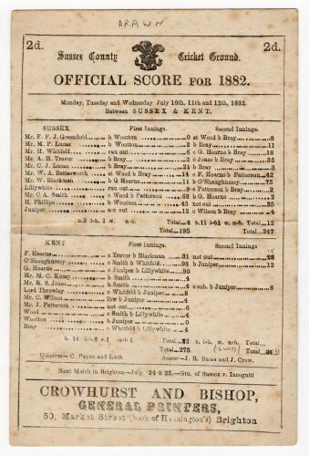 &lsquo;Sussex v Kent 1882&rsquo;. Early original double sided scorecard for the match played at Hove 10th- 12th July 1882 with complete printed scores with odd pencil annotation. The match was drawn, for Sussex C. Aubrey Smith top scored for Sussex with 68, O&rsquo;Shaughn