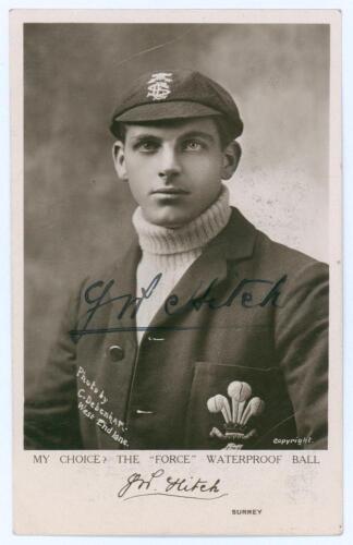 John William &lsquo;Bill&rsquo; Hitch. Surrey & England 1907-1925. &lsquo;My Choice? The &ldquo;Force&rdquo; Waterproof Ball&rsquo; sepia real photograph advertising postcard with Hitch, half length, wearing Surrey cap and blazer. Nicely signed in black ink to the photograph by Hitch. Posta