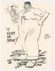 Maurice William Tate. Sussex & England 1912-1937. &lsquo;It Kent Be Done!. Tate settled Kent&rsquo;. Original pen and ink cartoon by Samuel Wells depicting a large and burly Tate standing on a pile of cricket stumps while squeezing the life out of a diminutive Kent p