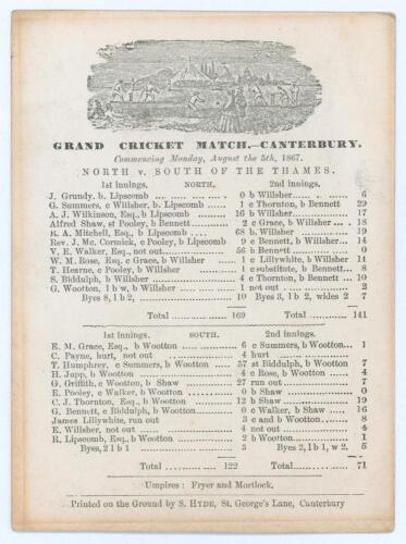 &lsquo;Grand Cricket Match- Canterbury. North [of the Thames] v. South of the Thames&rsquo; 1867. Early original single sided scorecard with complete printed scores for the match played at Canterbury, 5th- 7th August 1866. North of the Thames (169 & 141) beat South o