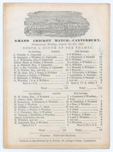 &lsquo;Grand Cricket Match- Canterbury. North [of the Thames] v. South of the Thames&rsquo; 1867. Early original single sided scorecard with complete printed scores for the match played at Canterbury, 5th- 7th August 1866. North of the Thames (169 & 141) beat South o