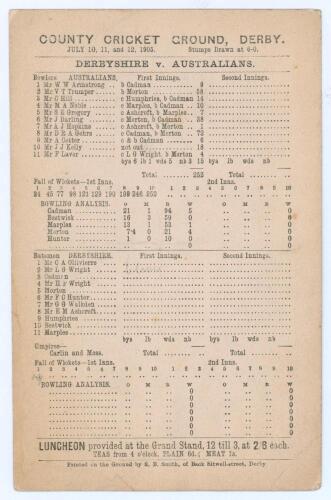 Derbyshire v Australians 1905. Original early single-sided scorecard for the tour match played at the County Ground, Derby, 10th- 12th July 1905 with complete printed scores for the Australians&rsquo; first innings of 252. The match was won by Australia by 105 