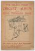 &lsquo;The &ldquo;Golden Penny&rdquo; Cricket Album 1902. Special Photographic Groups of the Australians and all the first-class counties&rsquo;. London 1902. Original pictorial wrappers.