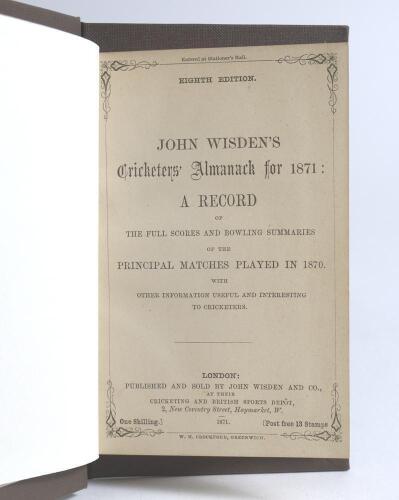 Wisden Cricketers&rsquo; Almanack 1871. 8th edition. Bound in brown boards, lacking original paper wrappers, with title and date in gilt to spine, red speckled page edges. Pages checked, complete. Slightly tighter trimming by the binder. Good/very good conditi