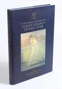 &lsquo;A Pictorial History of Sussex County Cricket Club&rsquo;. Edited by Roger Packham, Nicholas Sharp, Phil Barnes and John Filby. Hove 2014. Limited edition of 175 copies, this copy unnumbered. Good dustwrapper. Signed to the Captains/ limitation page by fourteen