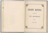 &lsquo;Cricket Matches, played by The Incapables 1872-1887&rsquo;. Privately published and printed by A. Gotelee, Odiham 1888. 80pp of scores and summaries of matches by season and averages for the period. Bound in green cloth, gilt title to spine, red speckled page 