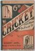 &lsquo;Cricket and How to Play It&rsquo;. Robert Abel &lsquo;Member of the Surrey Eleven&rsquo;. Published by Dean & Son, new and revised edition, London 1894. Original decorative stiffened paper wrappers. Ownership name in ink to first advertising page of Robert Stratton Holmes
