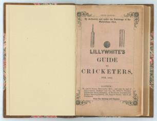&lsquo;The Guide to Cricketers containing full directions for playing the noble and manly game of Cricket....&rsquo; London 1852. 5th Edition. 8vo. Collected and edited by Frederick Lillywhite. Published by W.&T. Piper of London. Printed by W.H. Crockford. Bound in b
