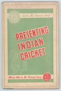 &lsquo;Presenting Indian Cricket&rsquo;. B. Sarbadhikary. Calcutta. First edition 1946. Original dustwrapper unusually stamped to the front dustwrapper, &lsquo;Complete with Autographs&rsquo;, and with printed signatures of all the Indian players in purple ink to the autograph p