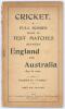 &lsquo;Cricket. Full Scores made in Test Matches between England and Australia 1877 to 1902&rsquo;. Compiled by &lsquo;Umpire&rsquo; (A.A. Ambridge). Published by Ambridge, New Plymouth, New Zealand 1902. 60pp, illustrated. Original paper wrappers. Padwick 4355. Wrappers split a