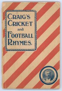 &lsquo;Cricket and Football. Rhymes, Sketches, Anecdotes, etc of Albert Craig&rsquo;. Compiled by Robert Abel and H.V. Dorey. London 1910. Original decorative paper wrappers. iii.90pp. Appears complete as listed in Padwick 6442. Wear to wrappers with small losses to 