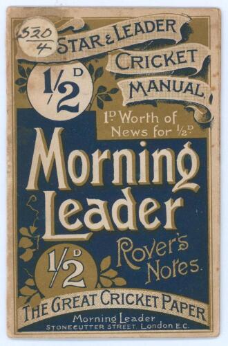 &lsquo;Morning Leader. The Star & Leader Cricket Manual&rsquo; 1897. Third year of issue. Edited by Alfred Gibson. 24pp with fixture lists for season 1897, laws, averages for 1896, etc. Original decorative colour wrappers. Padwick 1114. Small circular label applied t
