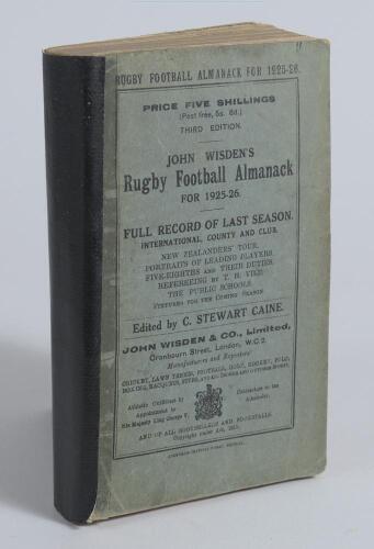 John Wisden&rsquo;s Rugby Football Almanack 1925-26. Edited by C. Stewart Caine. Scarce third and final edition of the Almanack with original paper wrappers. Black adhesive tape to spine, some wear to wrappers otherwise in good condition