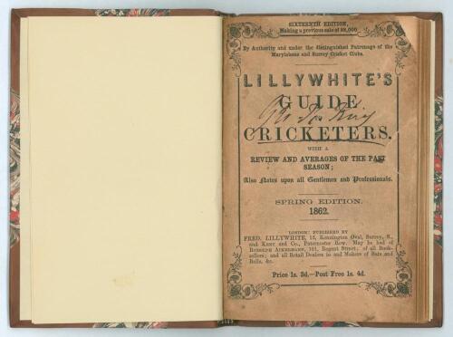 &lsquo;The Guide to Cricketers containing full directions for playing the noble and manly game of Cricket.... Spring edition&rsquo;. London 1862. 16th Edition. 8vo. Collected and edited by Frederick Lillywhite. Published by Lillywhite and Wisden, Leicester Square, Lo